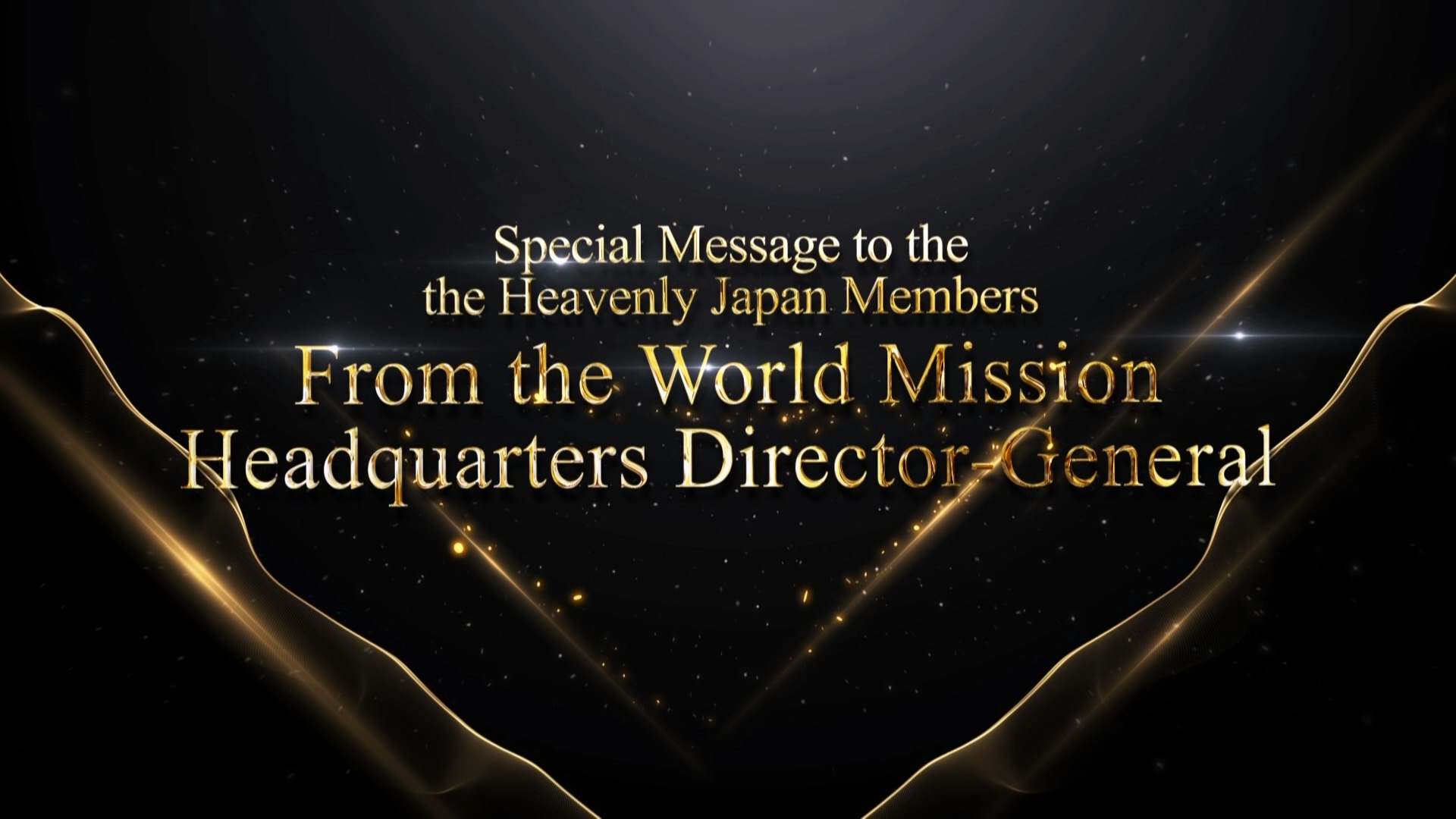 Special Message to the the Heavenly Japan Members